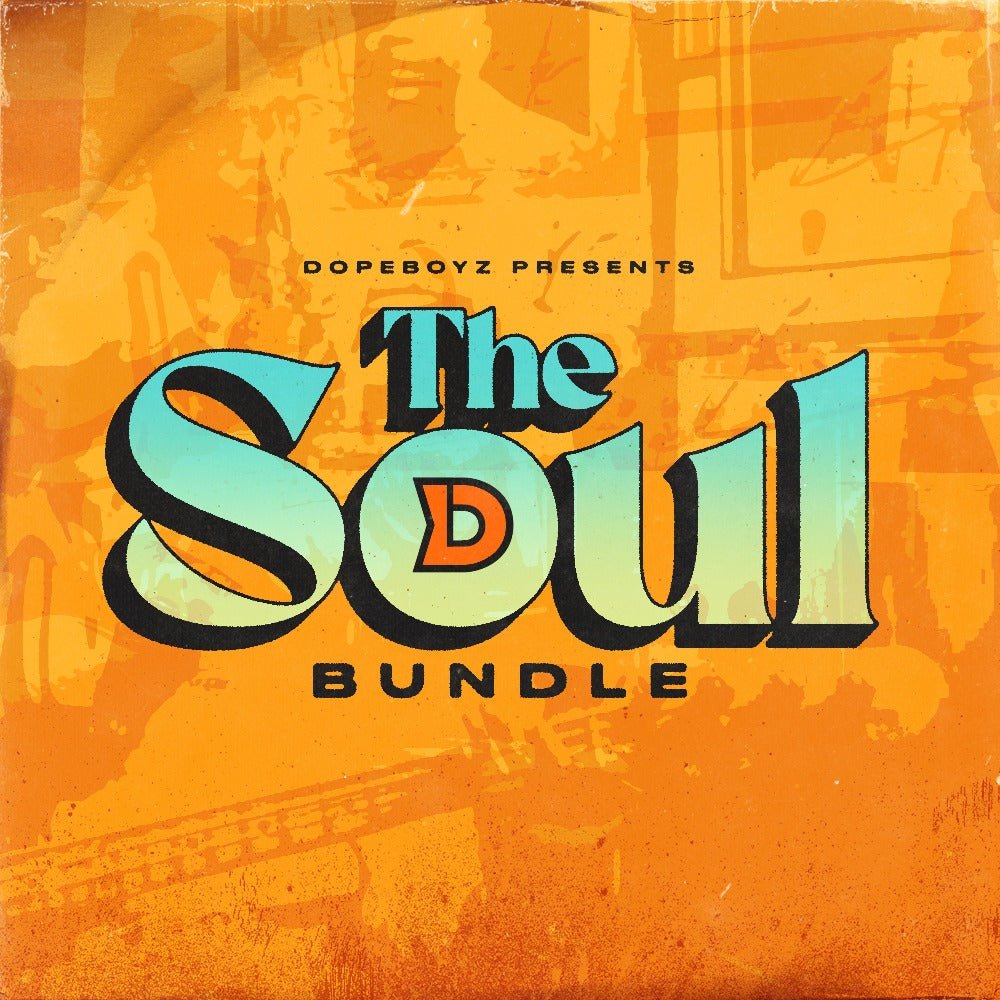 The Soul Bundle - DopeBoyKitsDopeBoyKitsDopeBoyKits