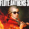 Flute Anthems Sample Pack Vol.3